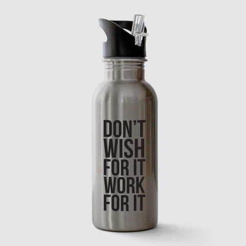 Thermos Bottle with Straw "Don't Wish For It Work For It"